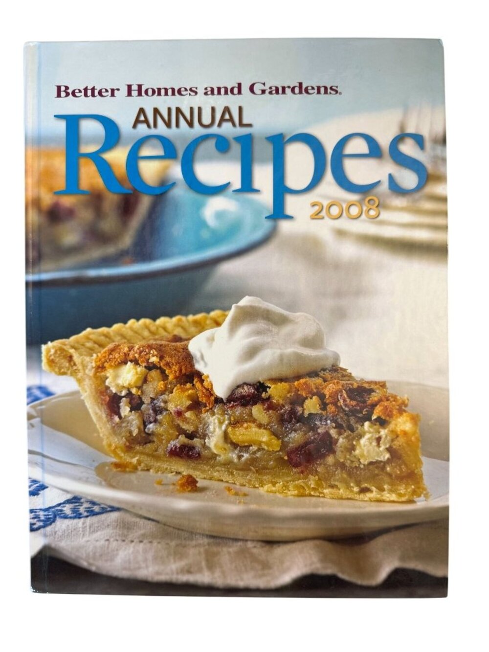 Better Homes & Gardens Annual Recipes 2008 Hardcover Cookbook
